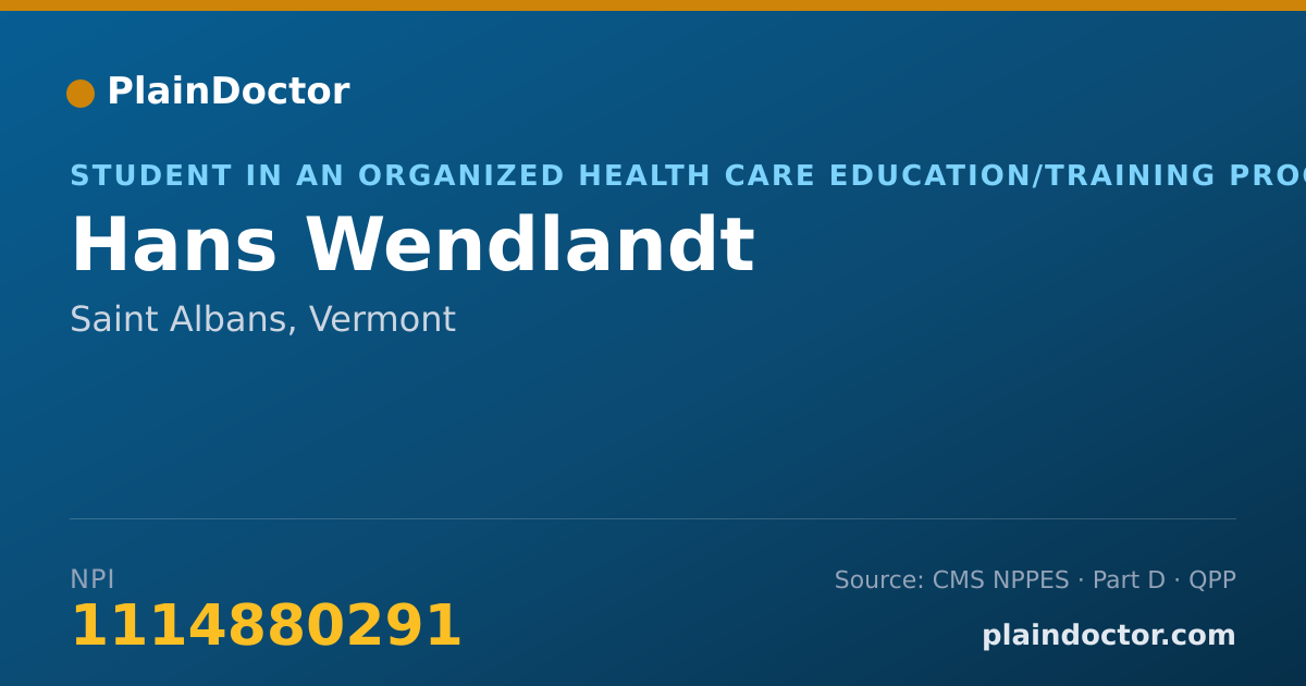 Shareable card for Hans Wendlandt - Student in an Organized Health Care Education/Training Program, Saint Albans, VT