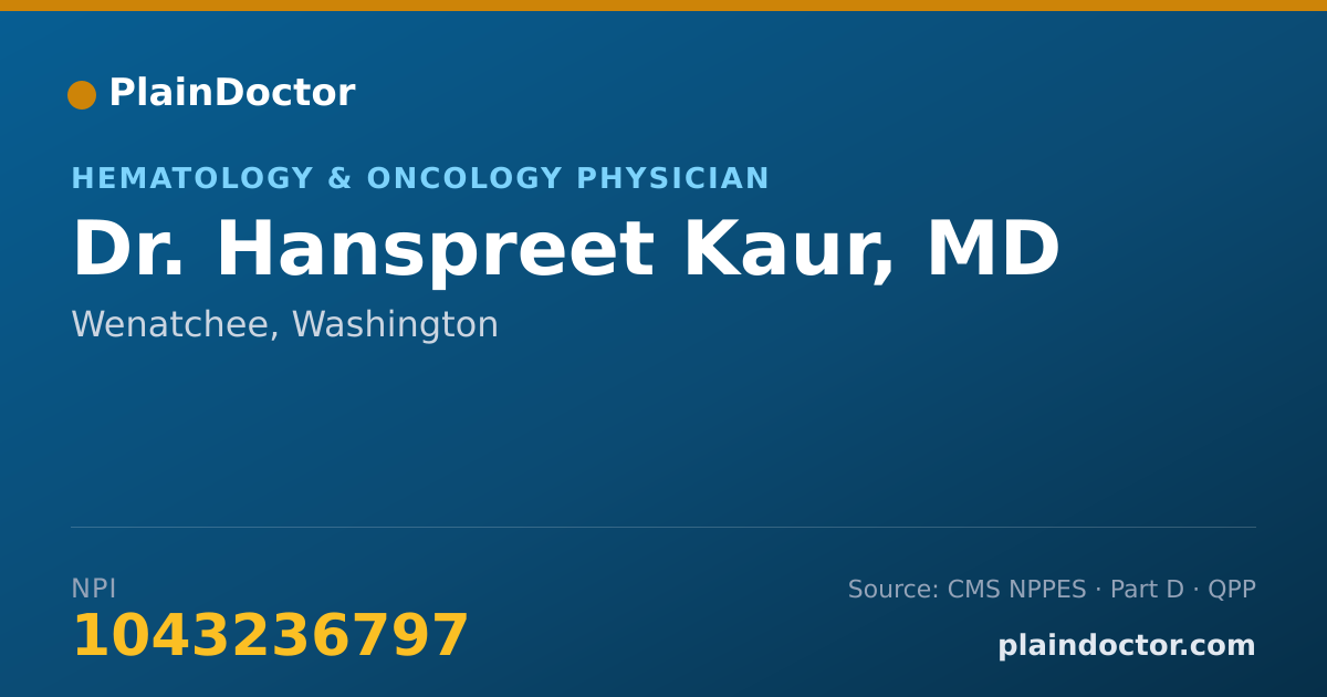 Shareable card for Hanspreet Kaur, MD - Hematology & Oncology Physician, Wenatchee, WA