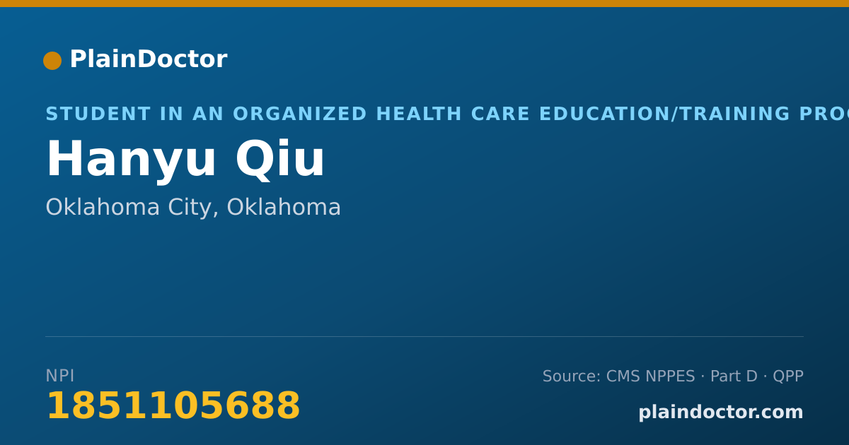 Shareable card for Hanyu Qiu - Student in an Organized Health Care Education/Training Program, Oklahoma City, OK