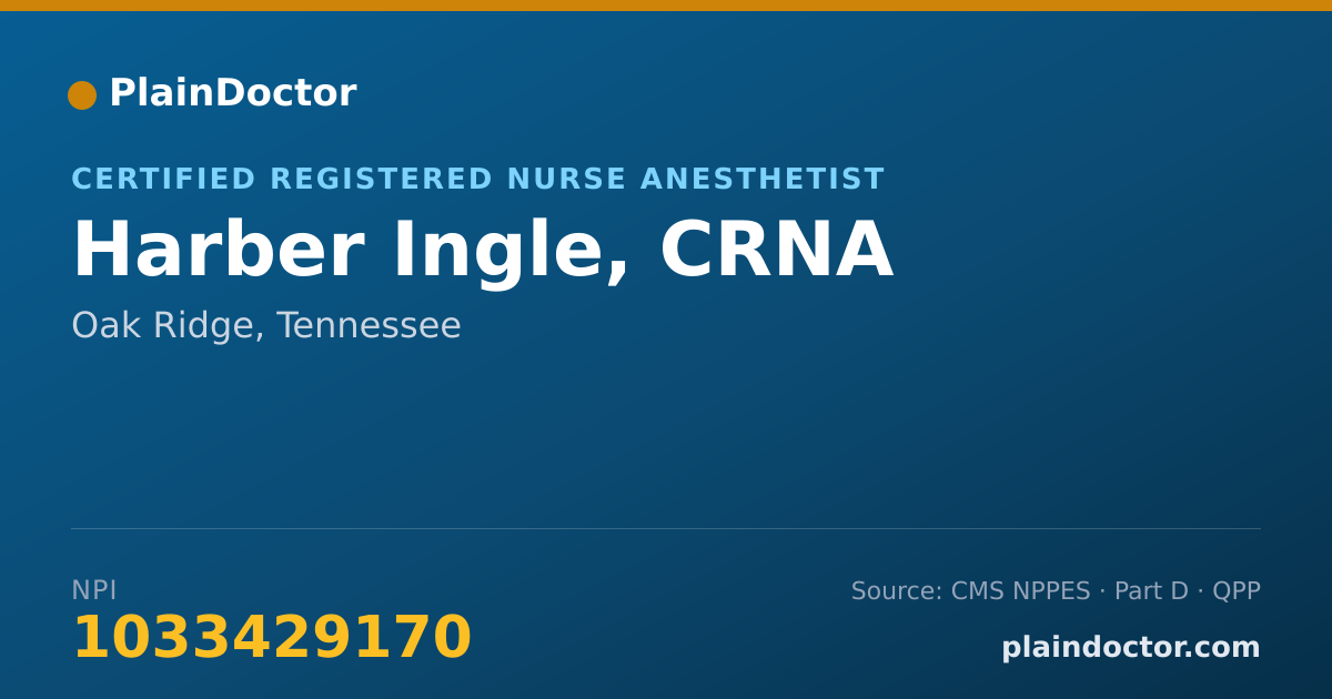 Shareable card for Harber Ingle, CRNA - Certified Registered Nurse Anesthetist, Oak Ridge, TN