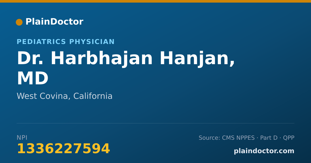 Shareable card for Harbhajan Hanjan, MD - Pediatrics Physician, West Covina, CA