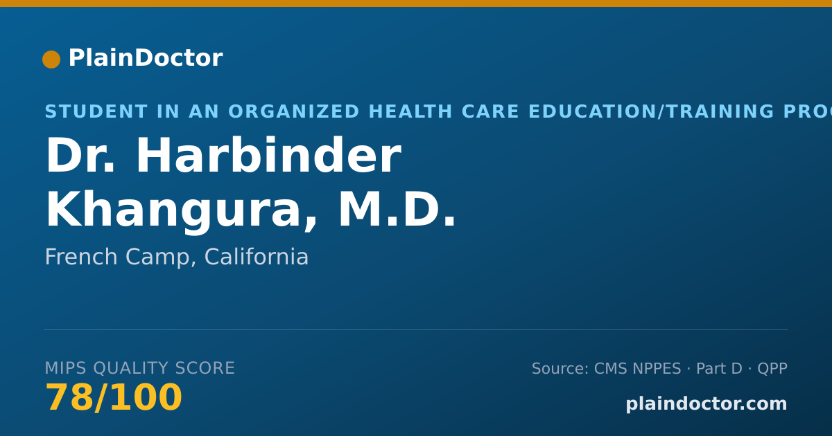 Shareable card for Harbinder Khangura, M.D. - Student in an Organized Health Care Education/Training Program, French Camp, CA