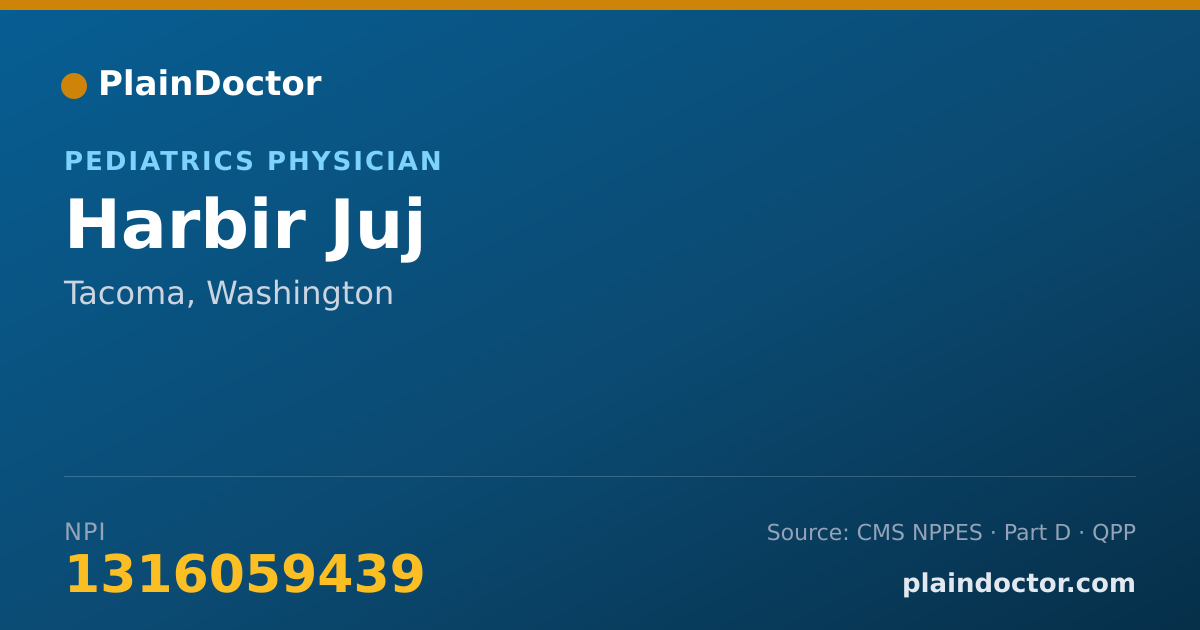 Shareable card for Harbir Juj - Pediatrics Physician, Tacoma, WA