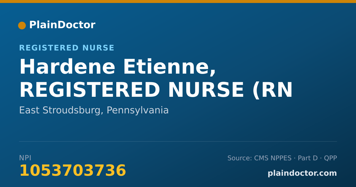 Shareable card for Hardene Etienne, REGISTERED NURSE (RN - Administrator Registered Nurse, East Stroudsburg, PA
