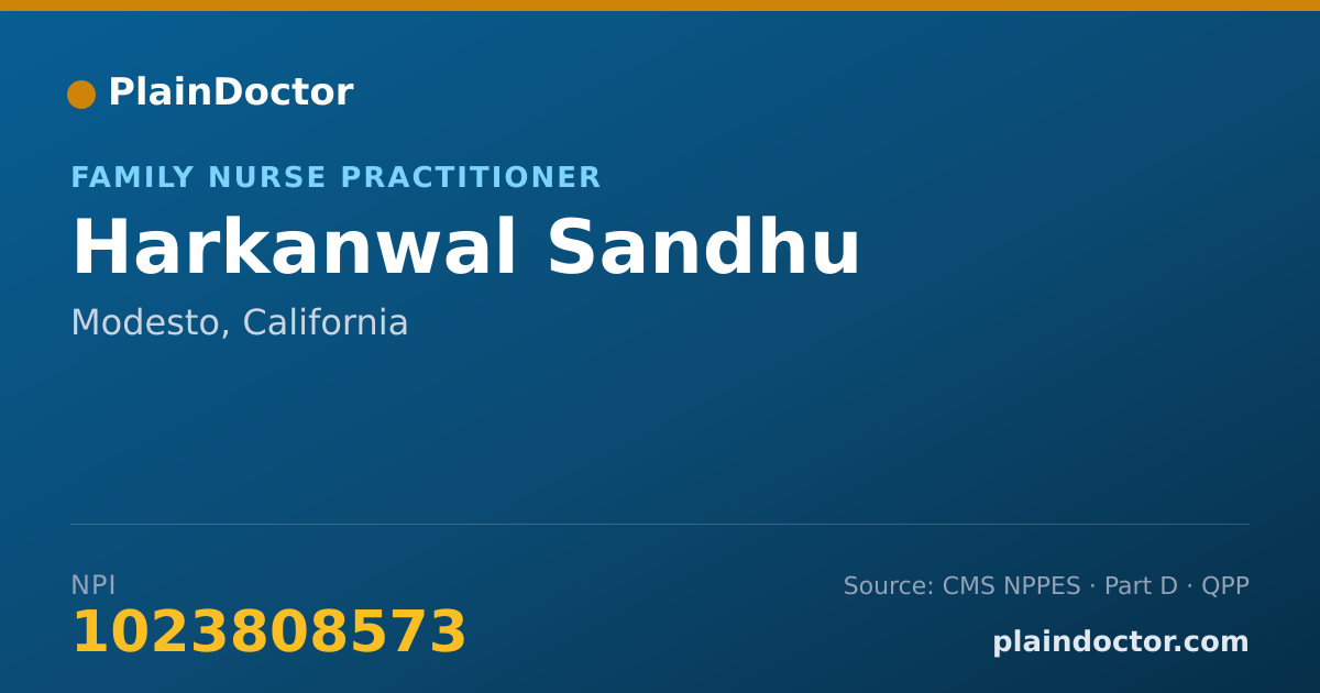 Shareable card for Harkanwal Sandhu - Family Nurse Practitioner, Modesto, CA