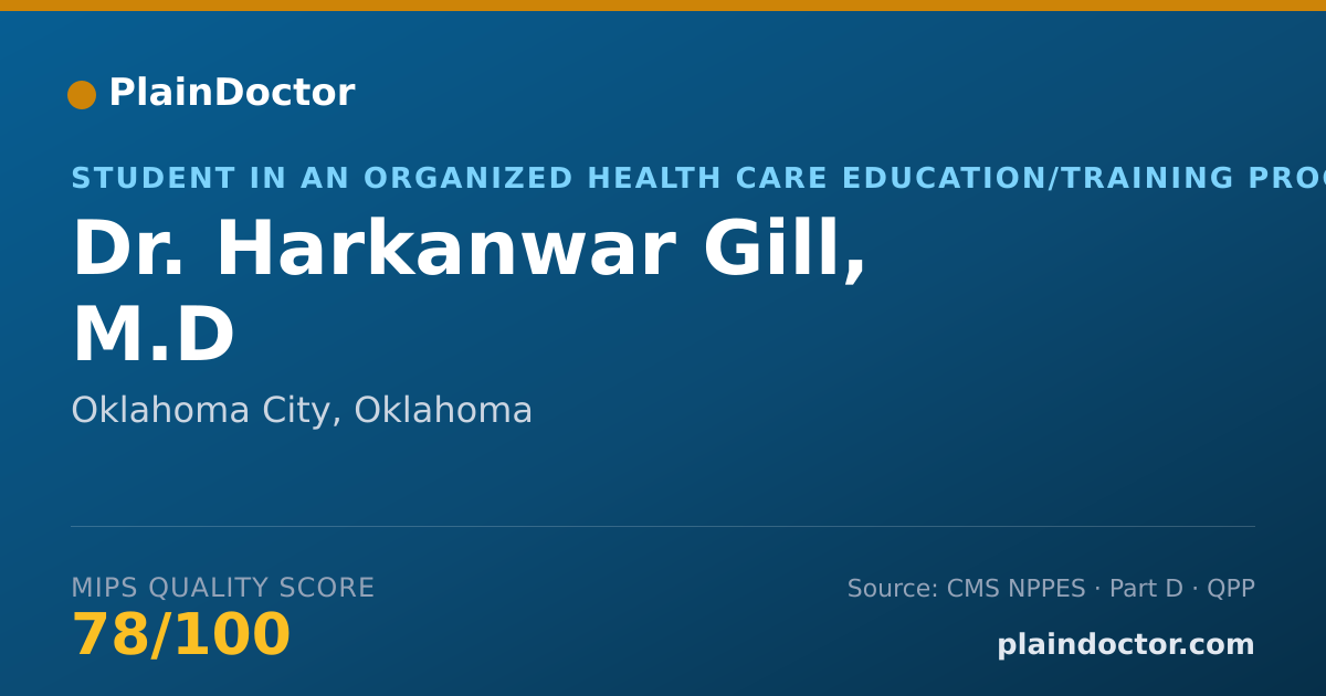 Shareable card for Harkanwar Gill, M.D - Student in an Organized Health Care Education/Training Program, Oklahoma City, OK
