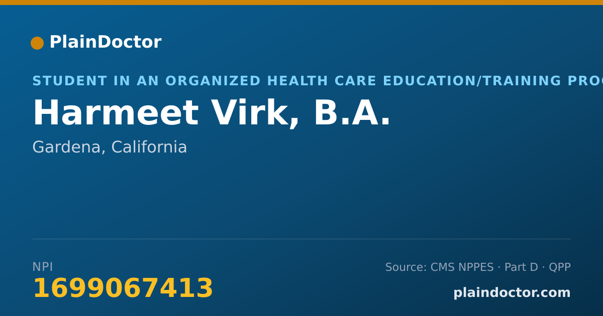 Shareable card for Harmeet Virk, B.A. - Student in an Organized Health Care Education/Training Program, Gardena, CA