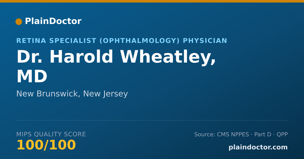 Shareable card for Harold Wheatley, MD - Retina Specialist (Ophthalmology) Physician, New Brunswick, NJ