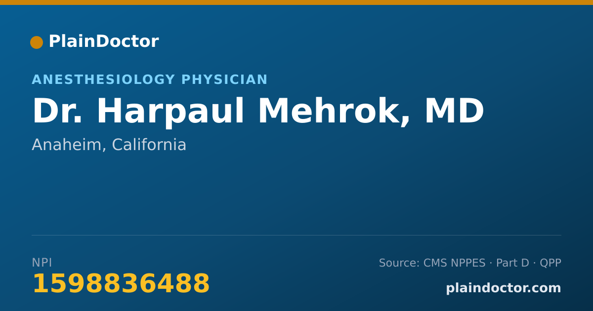 Shareable card for Harpaul Mehrok, MD - Anesthesiology Physician, Anaheim, CA