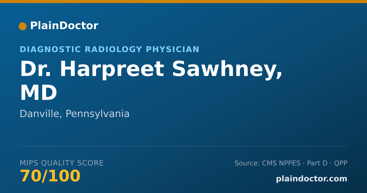 Shareable card for Harpreet Sawhney, MD - Diagnostic Radiology Physician, Danville, PA
