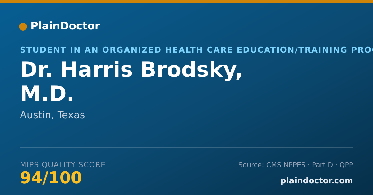 Shareable card for Harris Brodsky, M.D. - Student in an Organized Health Care Education/Training Program, Austin, TX
