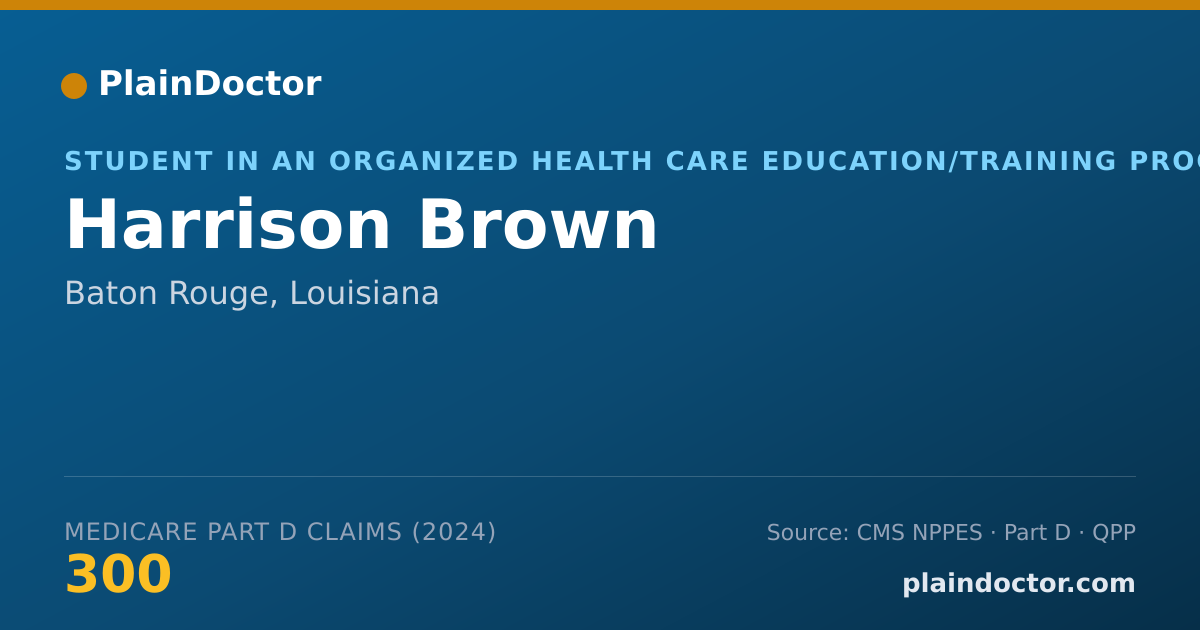 Shareable card for Harrison Brown - Student in an Organized Health Care Education/Training Program, Baton Rouge, LA