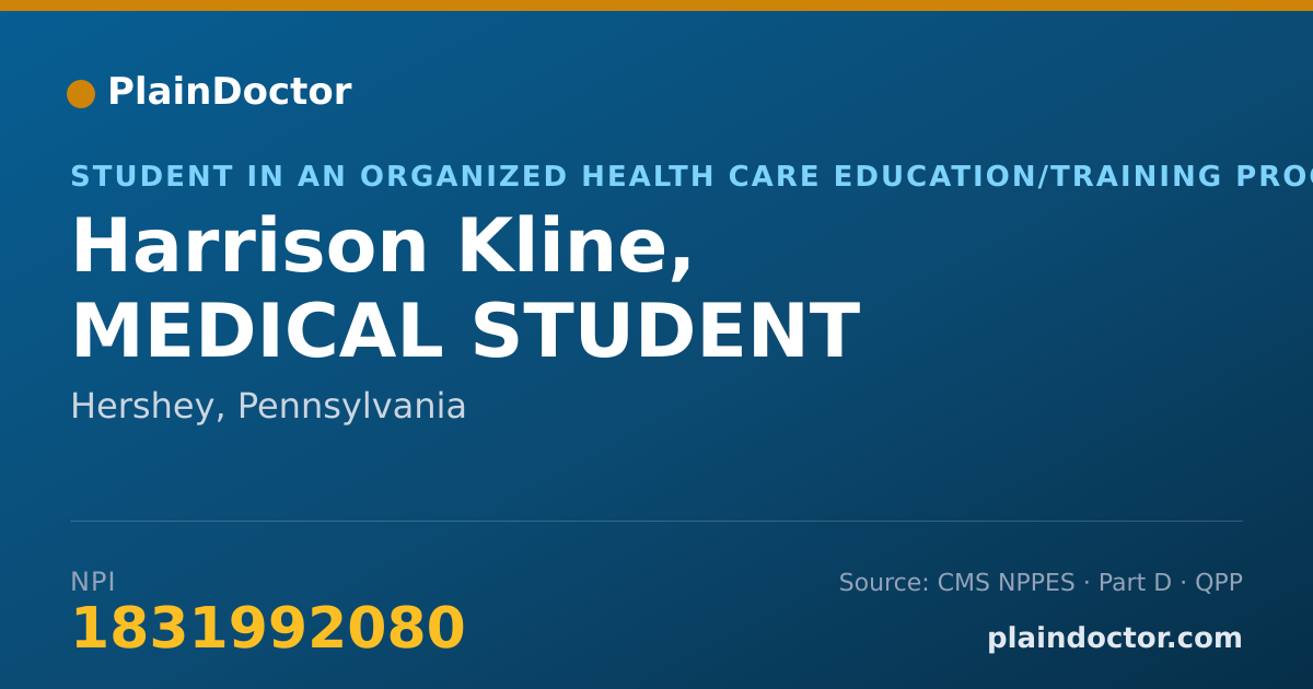 Shareable card for Harrison Kline, MEDICAL STUDENT - Student in an Organized Health Care Education/Training Program, Hershey, PA