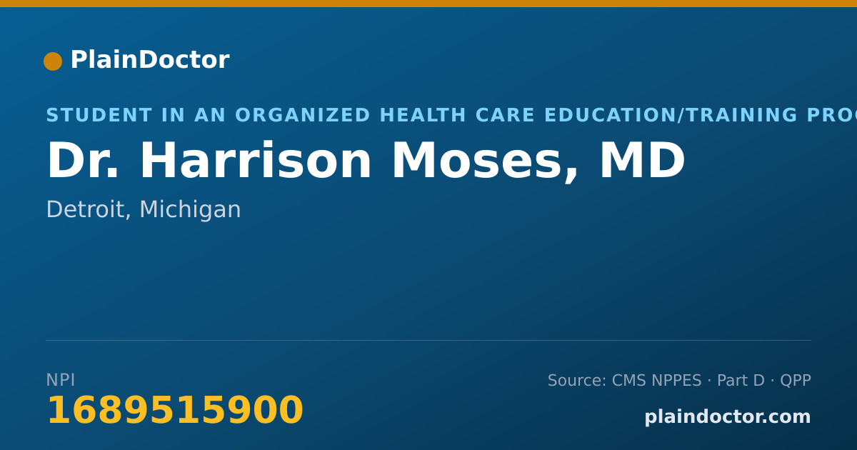 Shareable card for Harrison Moses, MD - Student in an Organized Health Care Education/Training Program, Detroit, MI