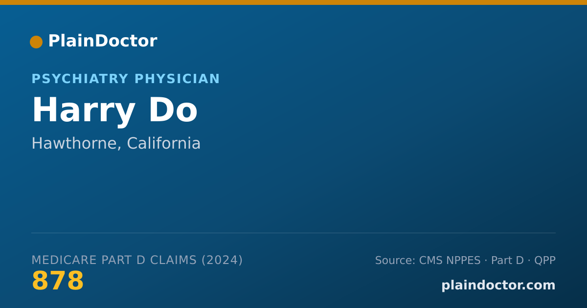 Shareable card for Harry Do - Psychiatry Physician, Hawthorne, CA