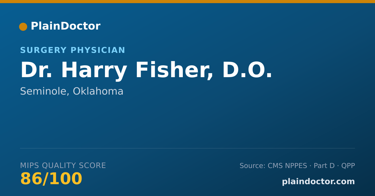 Shareable card for Harry Fisher, D.O. - Surgery Physician, Seminole, OK