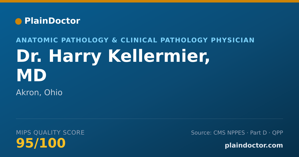 Shareable card for Harry Kellermier, MD - Anatomic Pathology & Clinical Pathology Physician, Akron, OH
