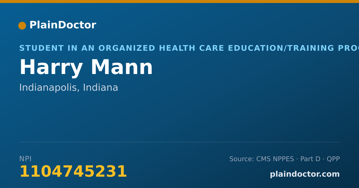 Shareable card for Harry Mann - Student in an Organized Health Care Education/Training Program, Indianapolis, IN