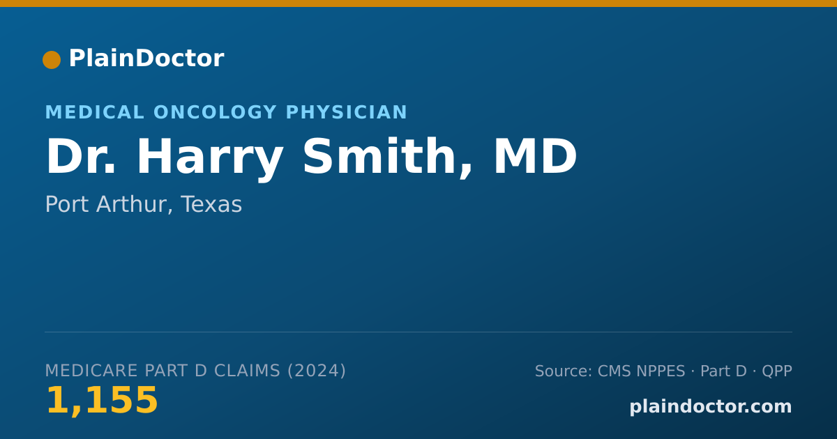 Shareable card for Harry Smith, MD - Hematology & Oncology Physician, Port Arthur, TX