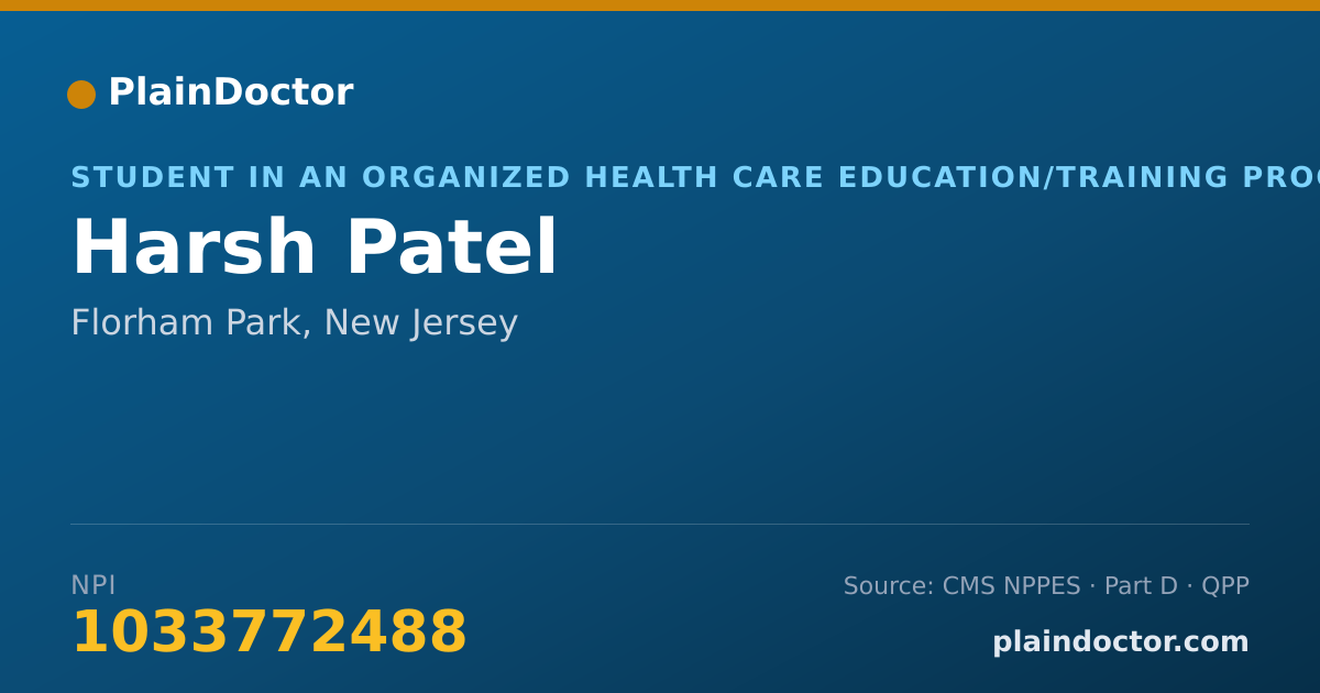 Shareable card for Harsh Patel - Student in an Organized Health Care Education/Training Program, Florham Park, NJ