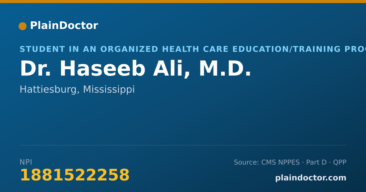Shareable card for Haseeb Ali, M.D. - Student in an Organized Health Care Education/Training Program, Hattiesburg, MS