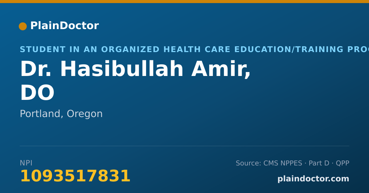 Shareable card for Hasibullah Amir, DO - Student in an Organized Health Care Education/Training Program, Portland, OR