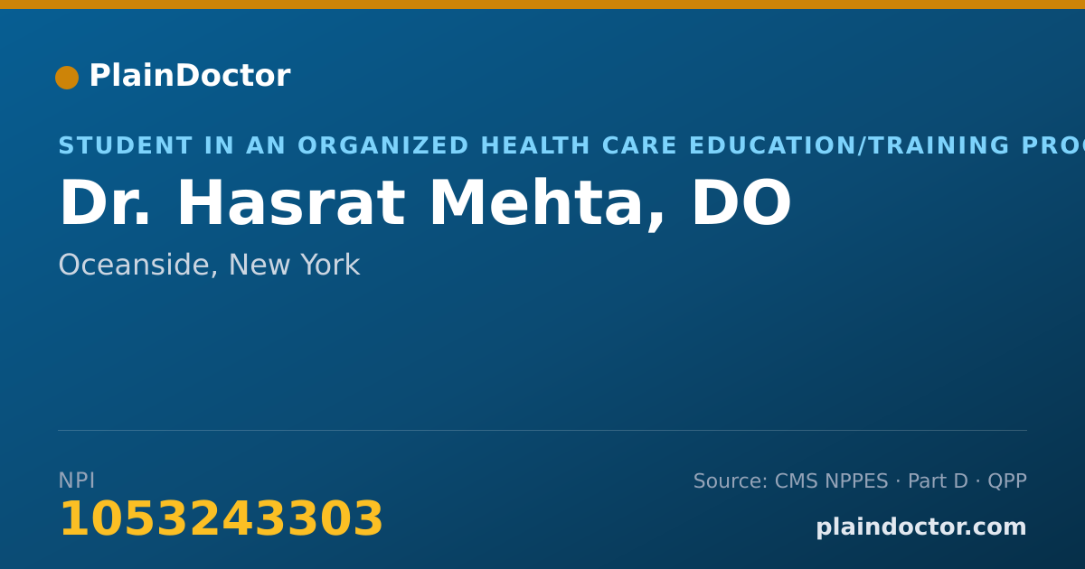Shareable card for Hasrat Mehta, DO - Student in an Organized Health Care Education/Training Program, Oceanside, NY