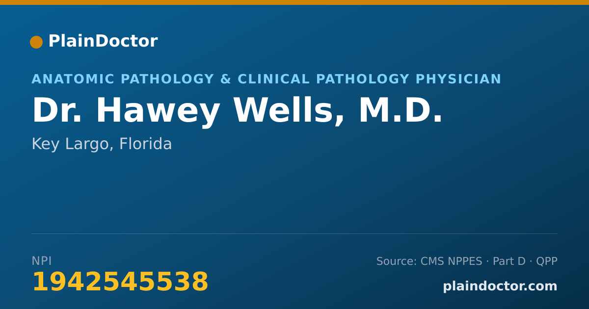 Shareable card for Hawey Wells, M.D. - Anatomic Pathology & Clinical Pathology Physician, Key Largo, FL
