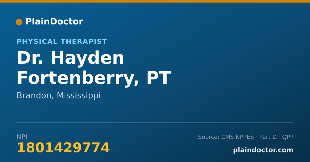 Shareable card for Hayden Fortenberry, PT - Physical Therapist, Brandon, MS