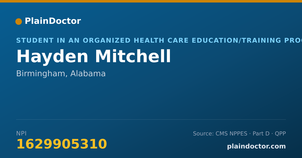 Shareable card for Hayden Mitchell - Student in an Organized Health Care Education/Training Program, Birmingham, AL