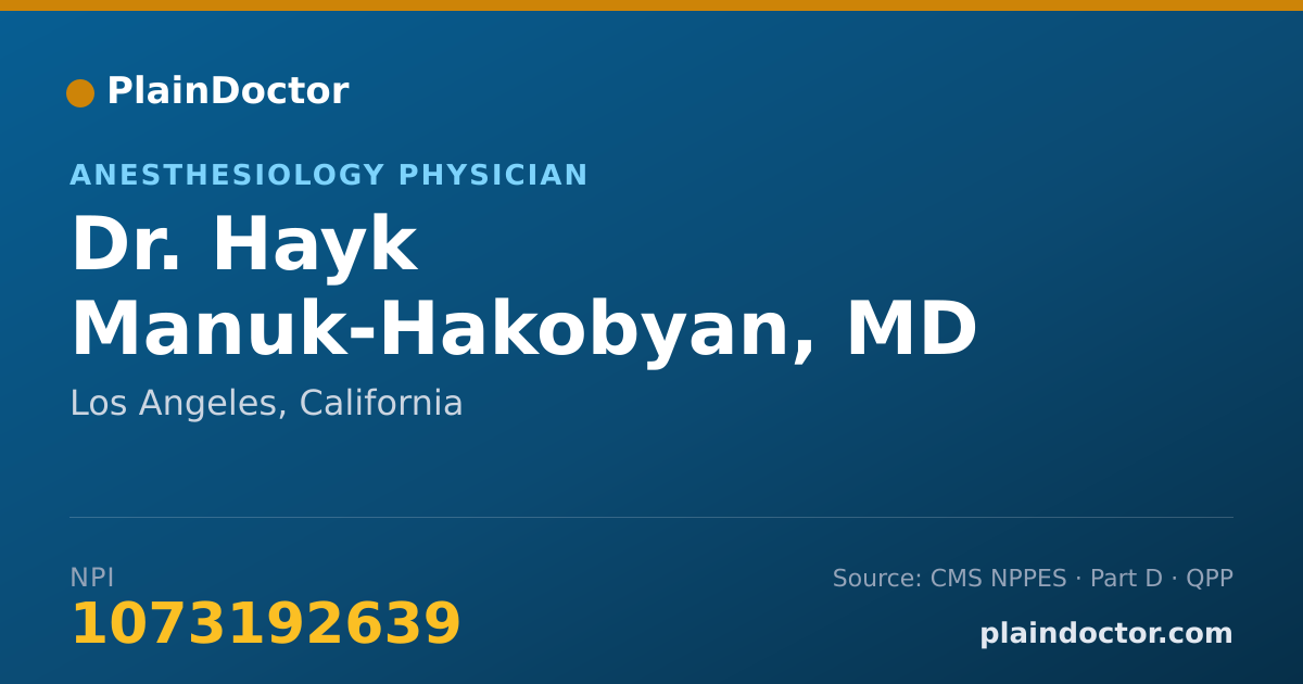 Shareable card for Hayk Manuk-Hakobyan, MD - Anesthesiology Physician, Los Angeles, CA