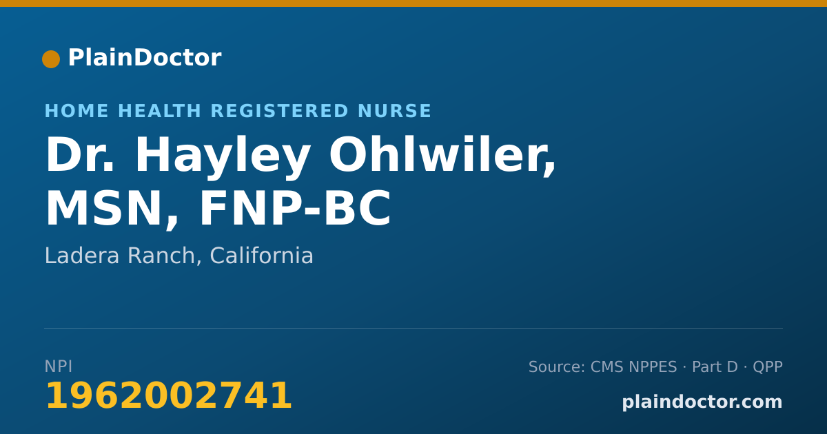 Shareable card for Hayley Ohlwiler, MSN, FNP-BC - Home Health Registered Nurse, Ladera Ranch, CA