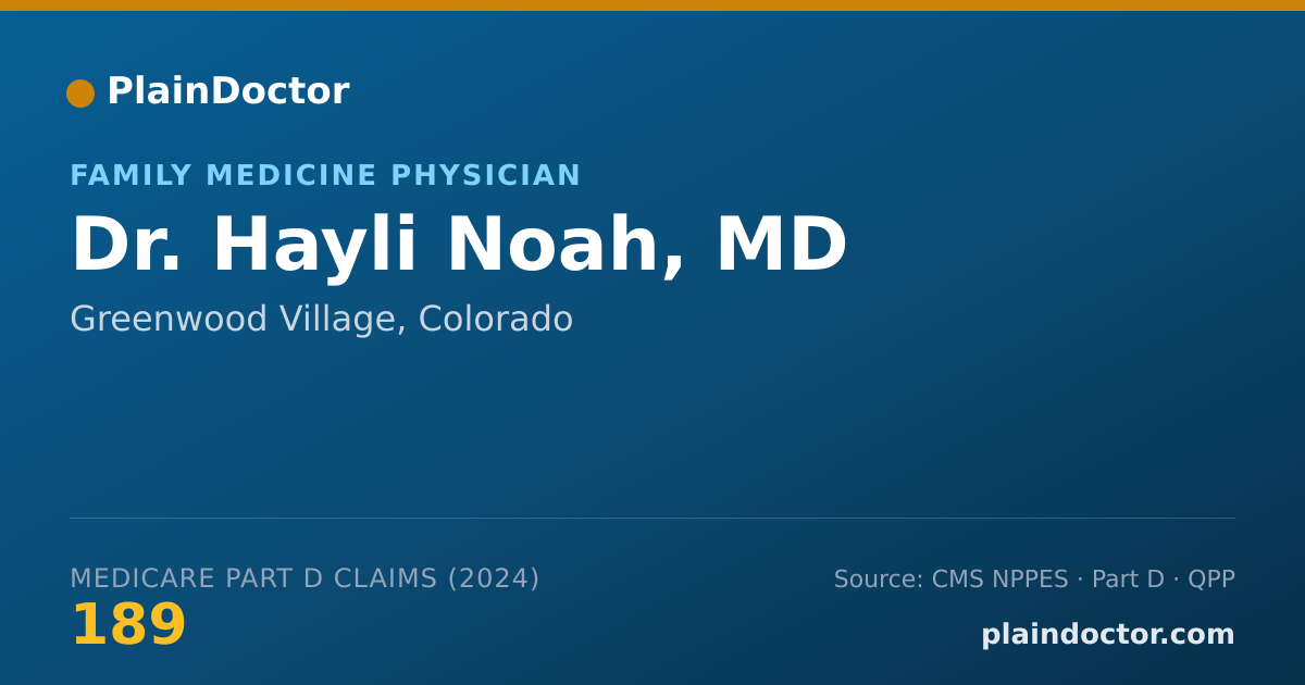 Shareable card for Hayli Noah, MD - Family Medicine Physician, Greenwood Village, CO