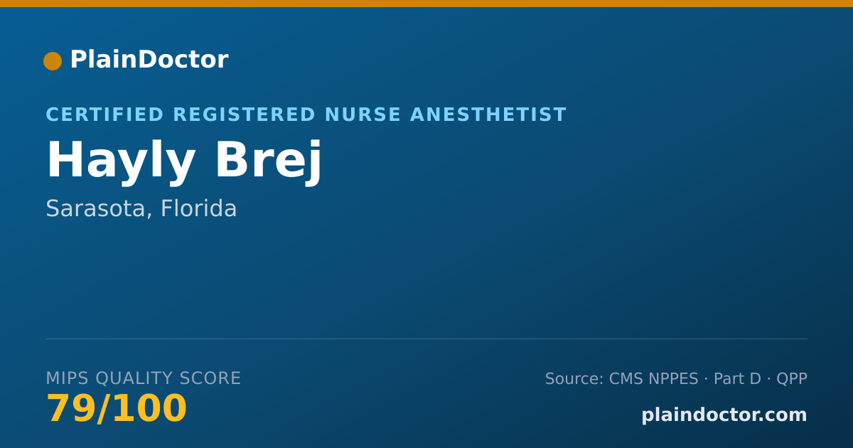 Shareable card for Hayly Brej - Certified Registered Nurse Anesthetist, Sarasota, FL