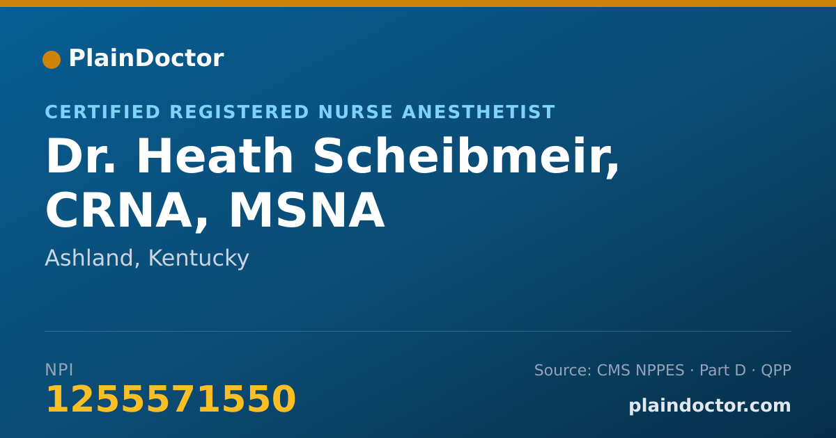 Shareable card for Heath Scheibmeir, CRNA, MSNA - Certified Registered Nurse Anesthetist, Ashland, KY