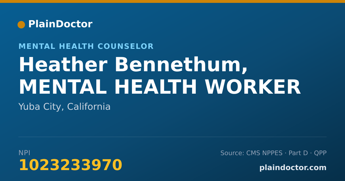 Shareable card for Heather Bennethum, MENTAL HEALTH WORKER - Mental Health Counselor, Yuba City, CA