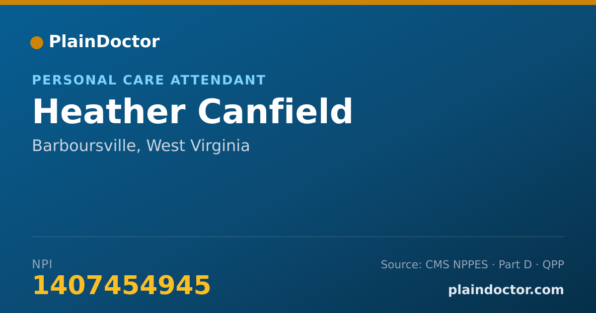 Shareable card for Heather Canfield - Personal Care Attendant, Barboursville, WV