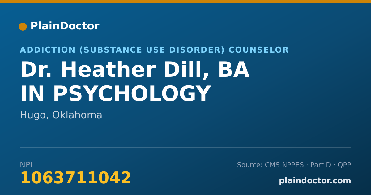 Shareable card for Heather Dill, BA IN PSYCHOLOGY - Addiction (Substance Use Disorder) Counselor, Hugo, OK
