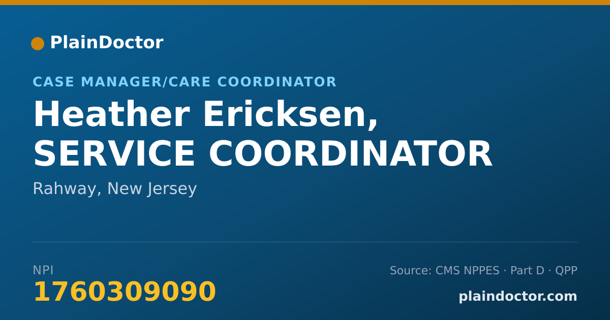 Shareable card for Heather Ericksen, SERVICE COORDINATOR - Case Manager/Care Coordinator, Rahway, NJ
