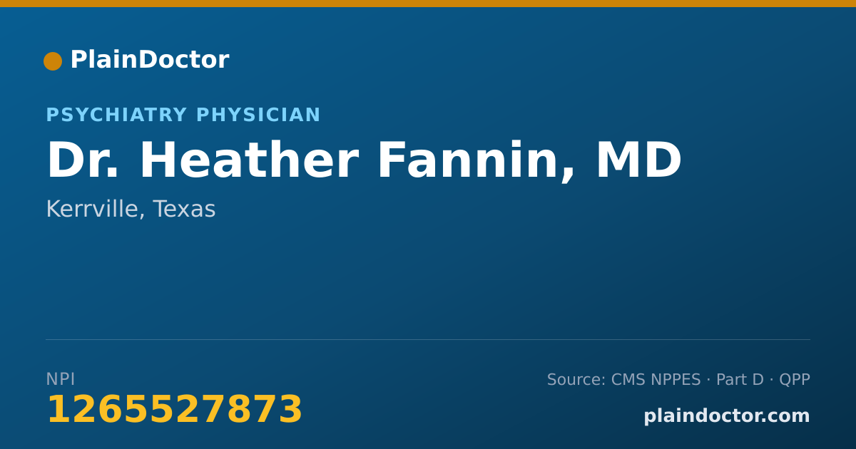 Shareable card for Heather Fannin, MD - Psychiatry Physician, Kerrville, TX