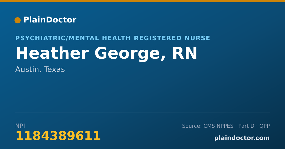 Shareable card for Heather George, RN - Psychiatric/Mental Health Registered Nurse, Austin, TX