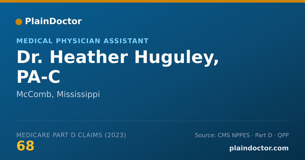 Shareable card for Heather Huguley, PA-C - Medical Physician Assistant, McComb, MS