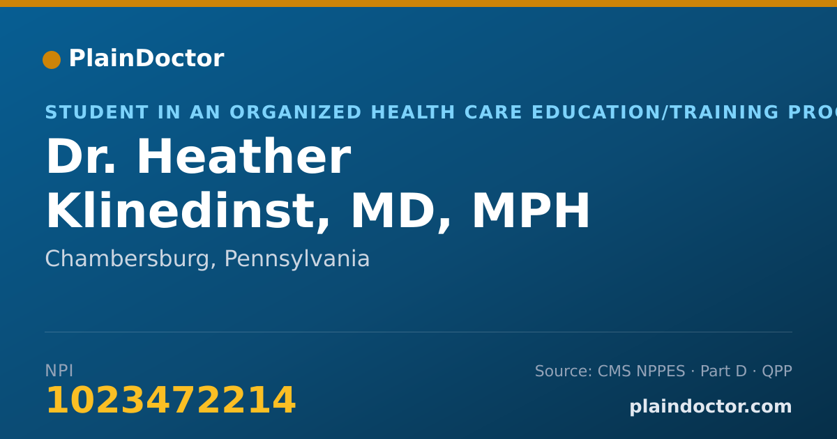 Shareable card for Heather Klinedinst, MD, MPH - Student in an Organized Health Care Education/Training Program, Chambersburg, PA