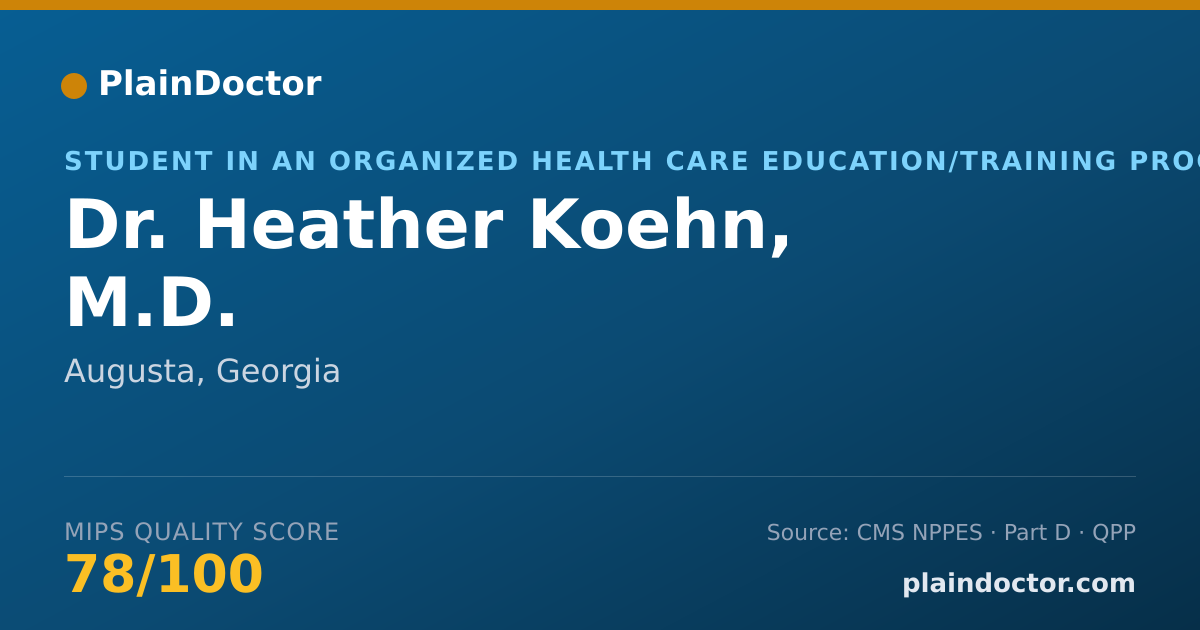 Shareable card for Heather Koehn, M.D. - Student in an Organized Health Care Education/Training Program, Augusta, GA