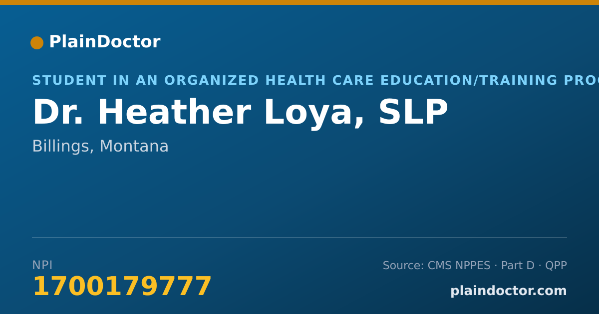 Shareable card for Heather Loya, SLP - Student in an Organized Health Care Education/Training Program, Billings, MT
