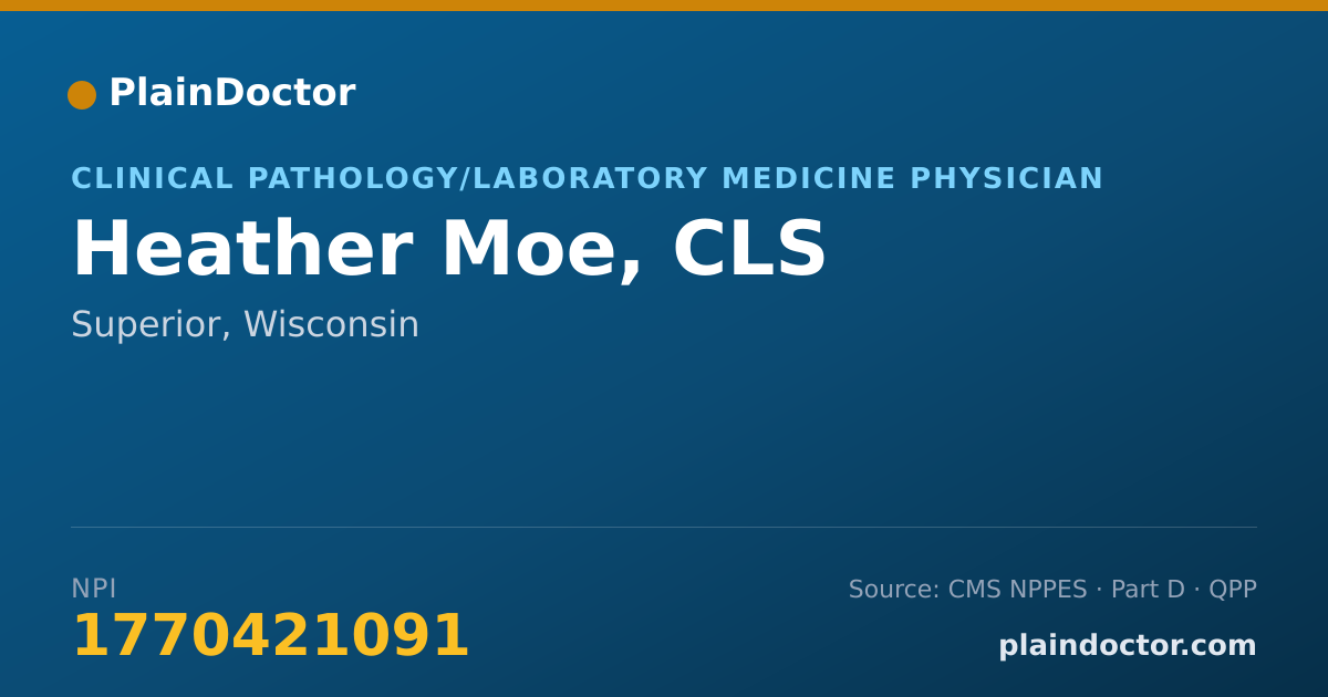 Shareable card for Heather Moe, CLS - Clinical Pathology/Laboratory Medicine Physician, Superior, WI