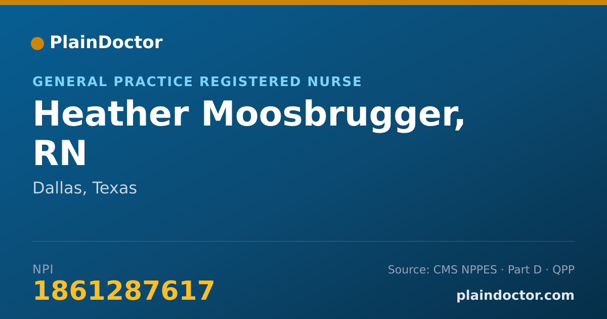 Shareable card for Heather Moosbrugger, RN - General Practice Registered Nurse, Dallas, TX