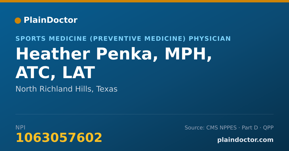 Shareable card for Heather Penka, MPH, ATC, LAT - Sports Medicine (Preventive Medicine) Physician, North Richland Hills, TX