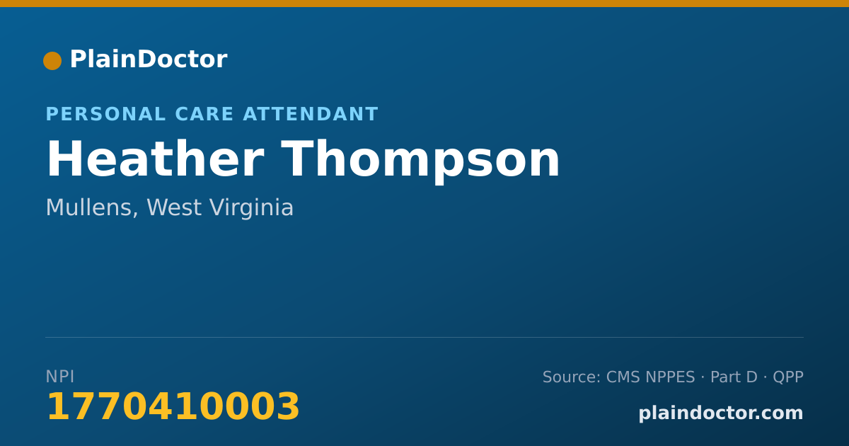 Shareable card for Heather Thompson - Personal Care Attendant, Mullens, WV