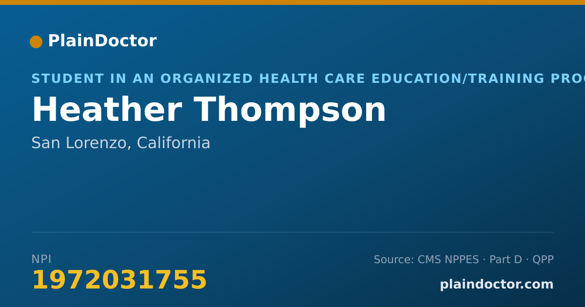 Shareable card for Heather Thompson - Student in an Organized Health Care Education/Training Program, San Lorenzo, CA